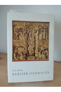 Kloster Isenhagen. Kunst und Kult im Mittelalter. [Von Horst Appuhn].