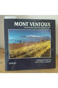 Mont Ventoux. [Photographies de Steffen Lipp]. Introduction de Jean-Paul Clebert.