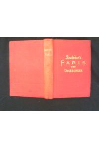Paris und Umgebungen.   - Handbuch für Reisende.