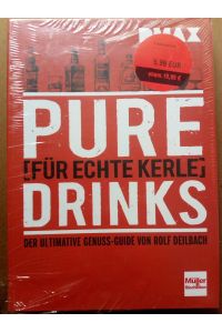 DMAX Pure Drinks für echte Kerle - Der ultimative Genuss-Guide von Rolf Deilbach