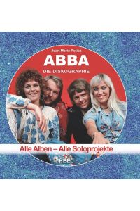 ABBA - Die Diskographie  - Alle Alben - Alle Soloprojekte