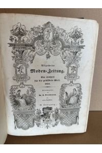 Allgemeine Moden-Zeitung. Eine Zeitschrift für die gebildete Welt 1854. 56. Jahrgang.