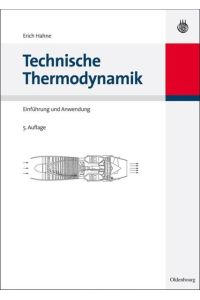 Technische Thermodynamik  - Einführung und Anwendung