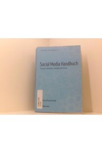 Social Media Handbuch: Theorien, Methoden, Modelle und Praxis  - Theorien, Methoden, Modelle und Praxis