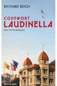 Codewort Laudinella: Hotelroman: Ein Hotelroman  - Ein Hotelroman