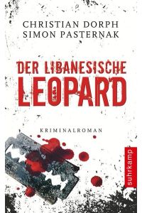 Der libanesische Leopard : Kriminalroman.   - Christian Dorph ; Simon Pasternak. Aus dem Dän. von Ulrich Sonnenberg, Suhrkamp-Taschenbuch ; 4259