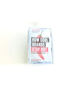 How Cool Brands Stay Hot: Branding to Generations Y and Z