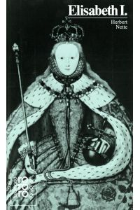 Elisabeth I. : Mit Selbstzeugnissen und Bilddokumenten
