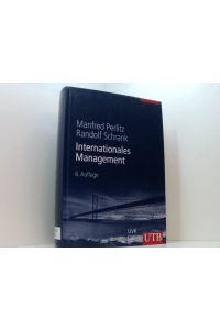 Internationales Management (Unternehmensführung, Band 8481)  - Manfred Perlitz/Randolf Schrank