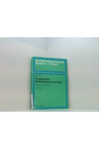 Praktische Betriebspsychologie: Probleme und Lösungen (Die Betriebswirtschaft. Studium und Praxis)  - Udo Stopp