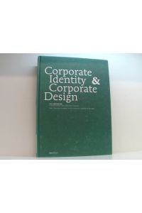 Corporate Identity und Corporate Design  - das Kompendium