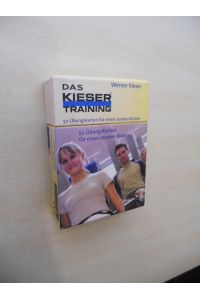 Das Kieser-Training.   - 50 Übungskarten für einen starken Rücken.