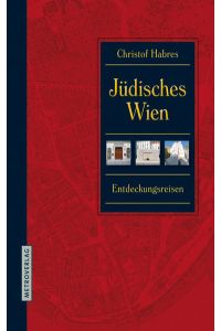 Jüdisches Wien  - Entdeckungsreisen