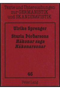 Sturla Thordarsons Hákonar saga Hákonarsonar.