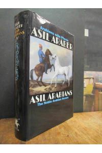 Asil Araber - Arabiens edle Pferde - Eine Dokumentation, hrsg. vom Asil Club, mit Fotos von Ursula Guttmann, Vorwort von W. Georg Olms,