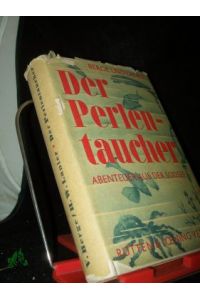 Der Perlentaucher [Adolf Neumann] / Victor Berge , Henry Wysham Lanier. [Berecht. Übertr. aus d. Engl. von A. Normann]