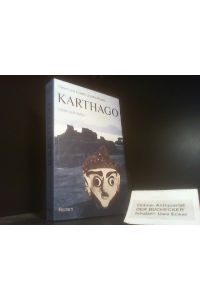 Karthago : Leben u. Kultur.   - Gilbert u. Colette Charles-Picard. Aus d. Franz. übers. von Ignaz Miller
