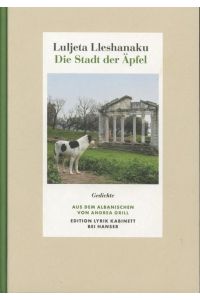 Die Stadt der Äpfel: Gedichte. Edition Lyrik Kabinett