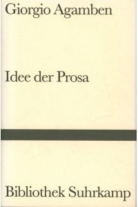 Idee der Prosa: Nachw. v. Reimar Klein (Bibliothek Suhrkamp)