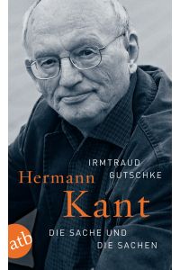 Hermann Kant  - Die Sache und die Sachen