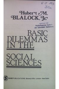 Basic Dilemmas in the Social Sciences.