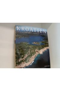 Kroatien  - [Text Ingrid Sever. Übers.: Helmut Roß]