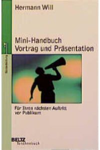 Mini-Handbuch Vortrag und Präsentation (Beltz Taschenbuch)