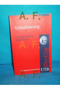 Globalisierung  - Christoph Scherrer/Caren Kunze / UTB , 3400