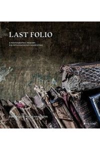 Last folio. A photographic memory / Ein fotografisches Gedächtnis  - Yuri Dojc & Katya Krausova
