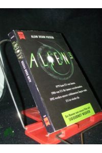 Foster, Alan Dean: Alien Teil: 3. , Roman / [aus dem Amerikan. übers. von Thomas Haag]