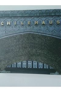 Chilehaus Hamburg  - Fotos Bernadette Grimmenstein ... Text: Britta Nagel]