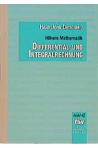 Höhere Mathematik / Differential- und Integralrechung