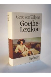 Goethe-Lexikon. Kröners Taschenausgabe Band 407.