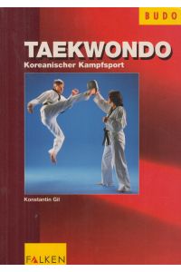 Taekwondo  - Koreanischer Kampfsport