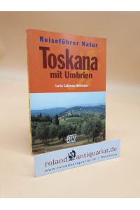 Toskana mit Umbrien (Reiseführer Natur)