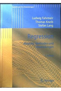 Regression : Modelle, Methoden und Anwendungen.   - Statistik und ihre Anwendungen