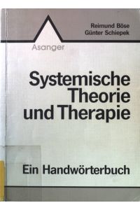 Systemische Theorie und Therapie : ein Handwörterbuch.