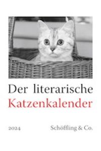 Der literarische Katzenkalender 2024. Literarischer Katzenkalender 2024. Katzen-Kalender. Literarischen.   - Der literarische Katzenkalender 2024