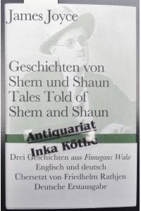 Geschichten von Shem und Shaun : englisch und deutsch -  - herausgegeben und übersetzt von Friedhelm Rathjen / Bibliothek Suhrkamp ; 1468 -