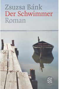 Der Schwimmer  - Roman