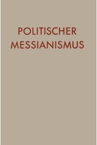 Politischer Messianismus  - Die romantische Phase