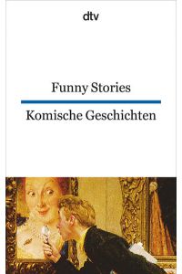 Funny Stories | Komische Geschichten  - dtv zweisprachig für Könner - Englisch