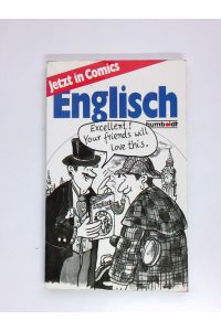 Englisch - jetzt in Comics  - von Diethard Lübke. Mit Zeichn. von Theo Scherling
