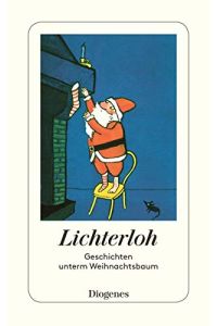Lichterloh  - Geschichten unterm Weihnachtsbaum