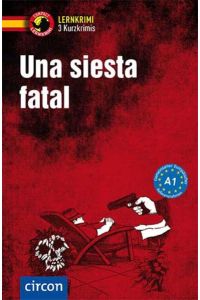 Una siesta fatal  - Spanisch A1