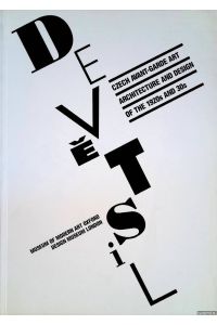Devetsil: Czech Avant-garde Art - Architecture and Design of the 1920's and 1930's