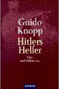 Hitlers Helfer  - Täter und Vollstrecker