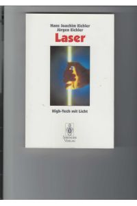 Laser.   - High-tech mit Licht. Mit 59 Abb., davon 3 in Farbe.