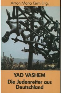 Yad Vashem. Die Judenretter aus Deutschland