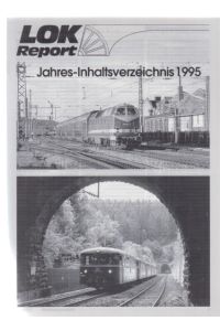 Jahres-Inhaltsverzeichnis 1995. LOK Report.   - 8 Seiten; mit Illustr.; 30 cm; geheftet.